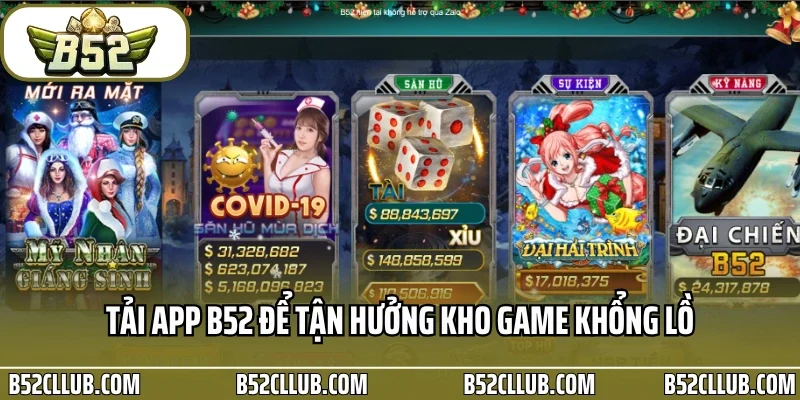 Tải app B52 để tận hưởng kho game khổng lồ